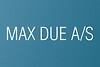 MAX DUE A/S