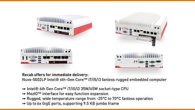 Et begrenset antall fanless industridatamaskiner for umiddelbar levering av modell Neousys Nuvo 5002LP utstyrt med Intel Core™ i7-6700.