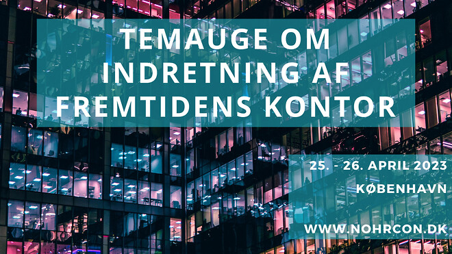 Temauge om indretning af fremtidens kontor 2023 - Nohrcon