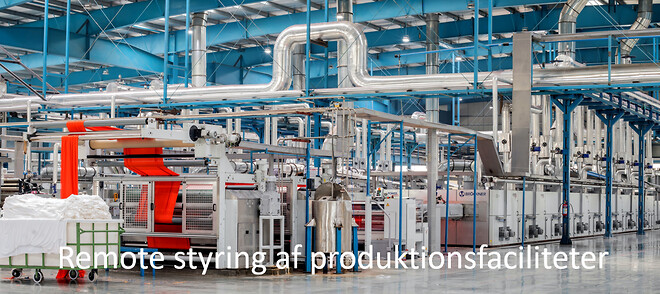 Remote styring af produktionsfaciliteter