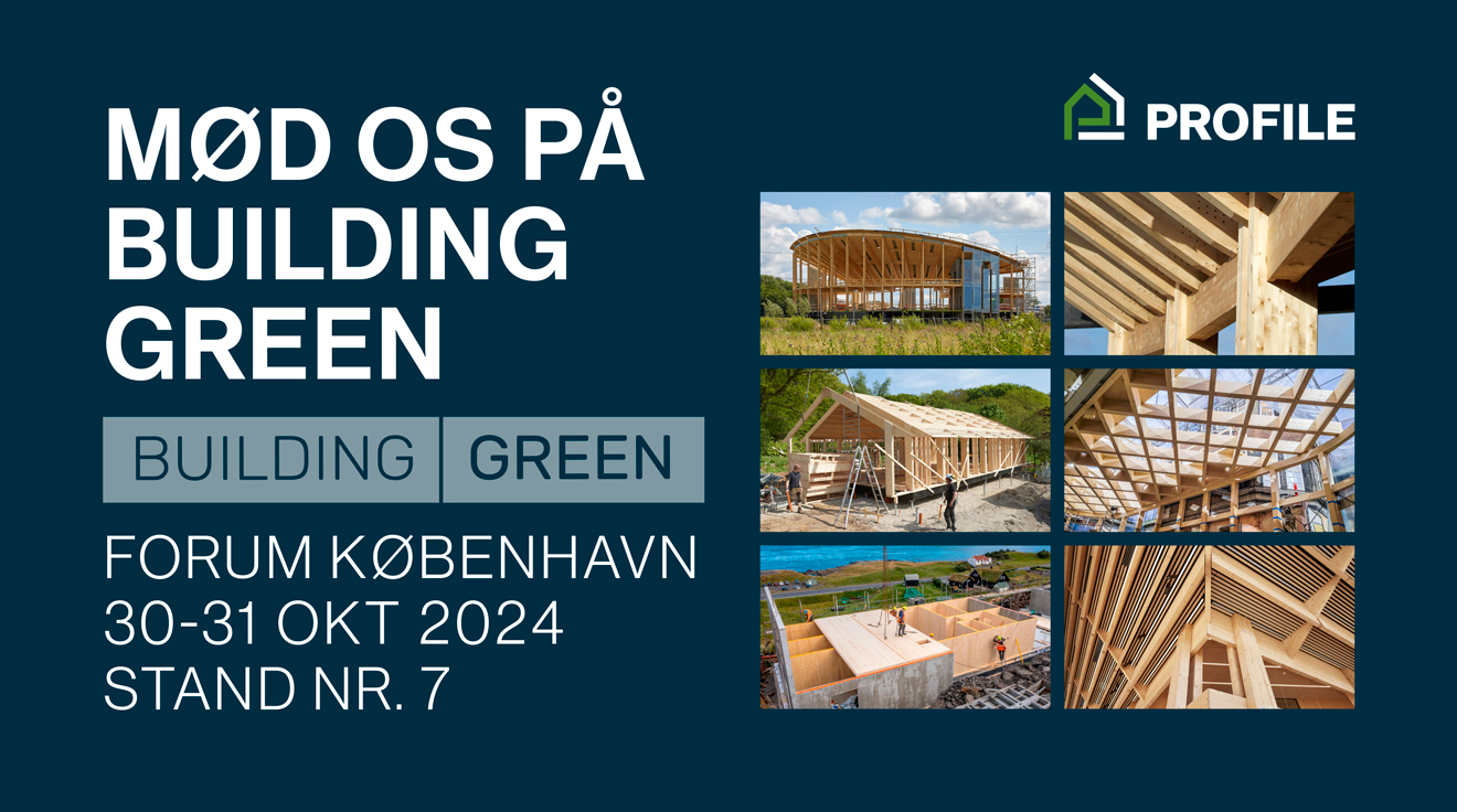 Mød Profile A/S på Building Green i Forum København den 30.31. oktober