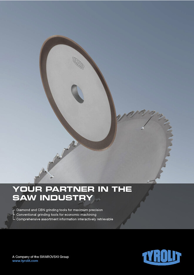 TYROLIT - your partner in the saw industry.