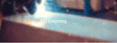 TIG-svejsning i Brøndby, København og resten af Sjælland