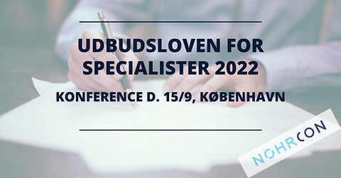Udbudsloven for specialister 2022 - Udbudsloven for specialister 2022 - Nohrcon konference