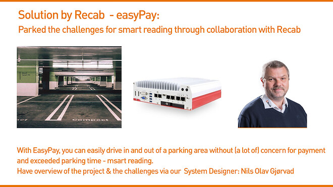 With EasyPay, you can easily drive in and out of a parking area without (a lot of) concern for payment and exceeded parking time - msart reading. A tight cooperation between Recab and Profectum has resulted in a smart solution that eliminates stress when searching for a parking meter, and you will no longer be fined for a couple of extra minutes