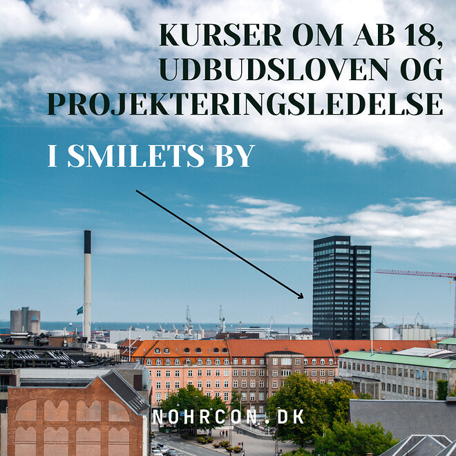 Kurser i Aarhus om AB 18, udbudsloven og projekteringsledelse - Nohrcon
