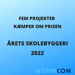 Årets skolebyggeri 2022 - Nohrcon